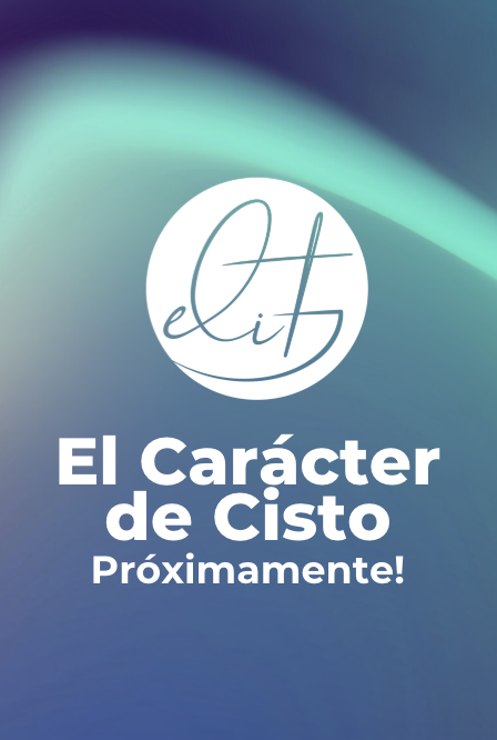 EL CARÁCTER DE CRISTO
